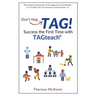 Don't Nag...TAG!: Success the First Time with TAGteach