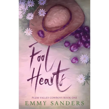 Fool Hearts (Plum Valley Cowboys Book 1): Alternate Cover