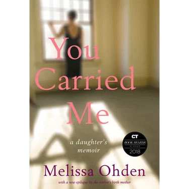 You Carried Me: A Daughter's Memoir