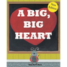 A Big, Big Heart