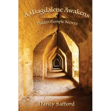 A Magdalene Awakens: Hidden Temple Secrets