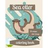 Sea otter coloring book: A coloring book for adults and kids otter image design paperback