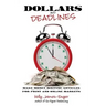 Dollars and Deadlines: Make Money Writing Articles for Print and Online Markets