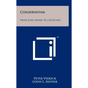 Conservatism: From John Adams to Churchill
