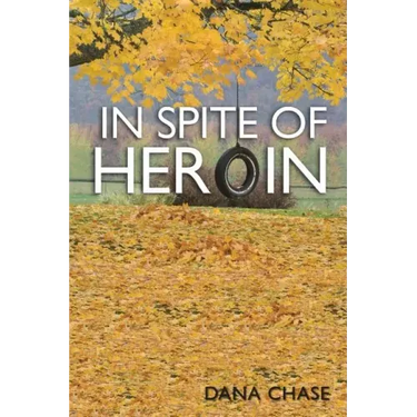 In Spite of Heroin