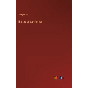 The Life of Justification