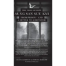 The Voice of Hope: Aung San Suu Kyi from Prison - and A Letter To A Dictator