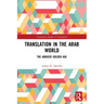 Translation in the Arab World: The Abbasid Golden Age