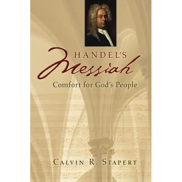 Handel's Messiah: Comfort for God's People