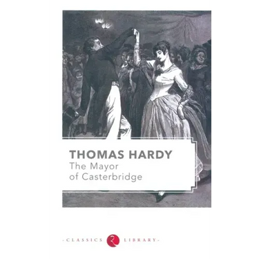 The Mayor of Casterbridge