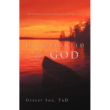 Disappointed by God