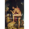 Wisdom: A Humanistic Conception