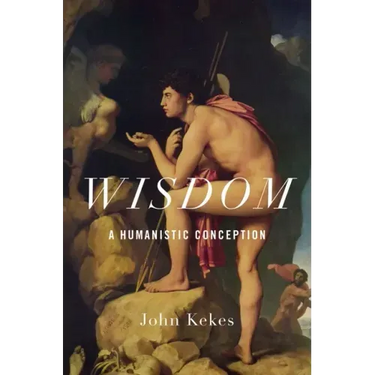 Wisdom: A Humanistic Conception