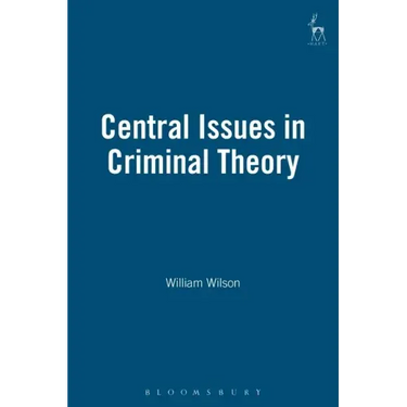 Central Issues in Criminal Theory