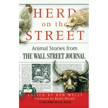 Herd on the Street: Animal Stories from the Wall Street Journal