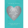Girl, He's Got You: A Single Mother's Devotional