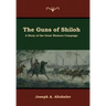 The Guns of Shiloh: A Story of the Great Western Campaign