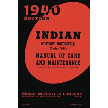 Indian Military Motorcycle Model 340 Manual of Care and Maintenance