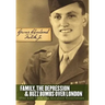 Family, the Depression, and Buzz Bombs Over London: One Life from the Greatest Generation