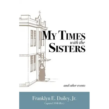 My Times with the Sisters: And Other Events