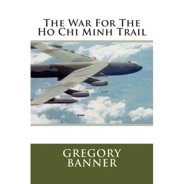 The War For The Ho Chi Minh Trail
