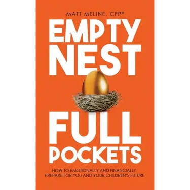 Empty Nest, Full Pockets: How to Emotionally and Financially Prepare for Your Family's Future