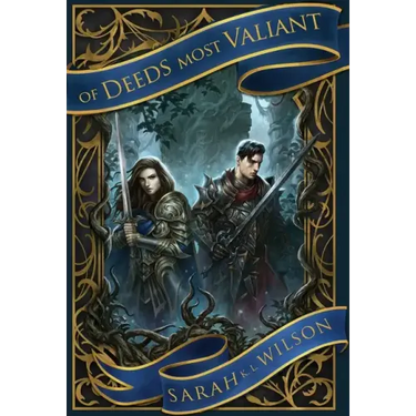 Of Deeds Most Valiant