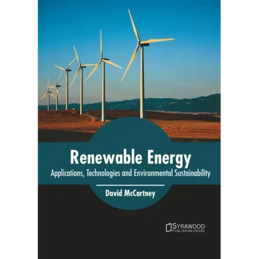 Renewable Energy: Applications, Technologies and Environmental Sustainability