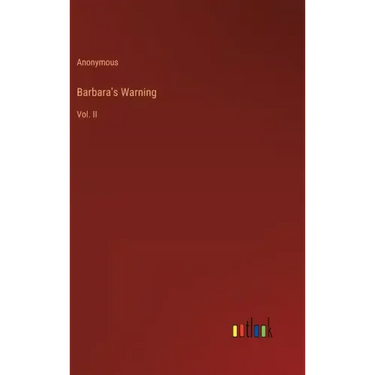 Barbara's Warning: Vol. II