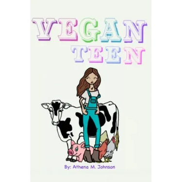 Vegan Teen: How to Go Vegan As A Teen?