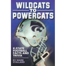 Wildcats to Powercats: K-State Football Facts and Trivia