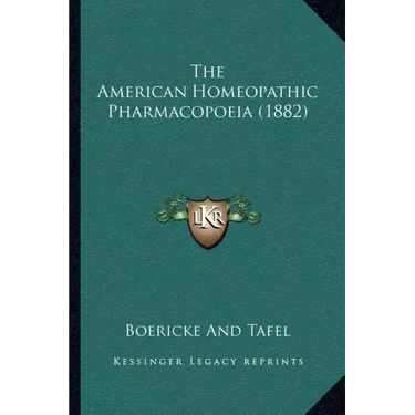 The American Homeopathic Pharmacopoeia (1882)