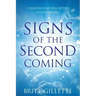 Signs Of The Second Coming: 11 Reasons Jesus Will Return in Our Lifetime
