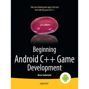 Beginning Android C++ Game Development