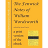 The Fenwick Notes of William Wordsworth