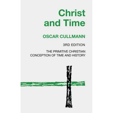 Christ and Time, 3rd Edition