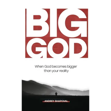 Big God: When God becomes bigger than your reality