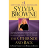 The Other Side and Back: A Psychic's Guide to Our World and Beyond