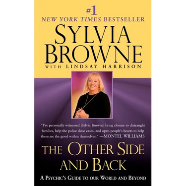 The Other Side and Back: A Psychic's Guide to Our World and Beyond