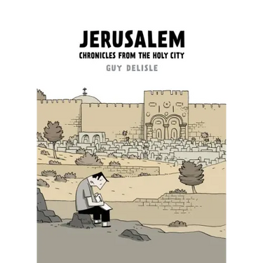 Jerusalem: Chronicles from the Holy City