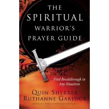 Spiritual Warrior's Prayer Guide
