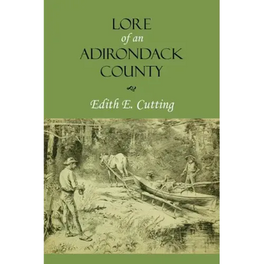Lore of an Adirondack County