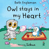 Owl stays in my Heart