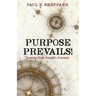 Purpose Prevails!
