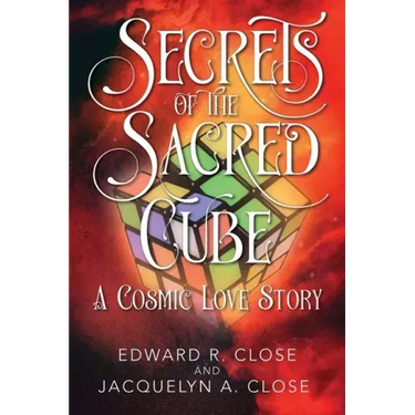 Secrets of the Sacred Cube: A Cosmic Love Story