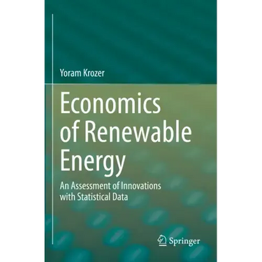Economics of Renewable Energy: An Assessment of Innovations with Statistical Data