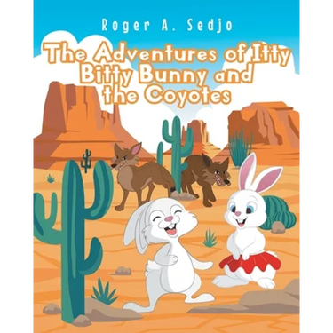 The Adventures of Itty Bitty Bunny and the Coyotes