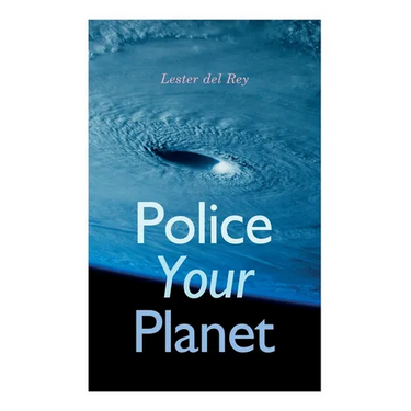 Police Your Planet