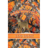 Deer Hunting Log Book: Record Hunt Details, Deer Hunters Gift, Species, Activity, Time, Location, Weather, Journal, Notebook