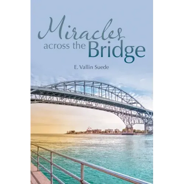 Miracles Across the Bridge